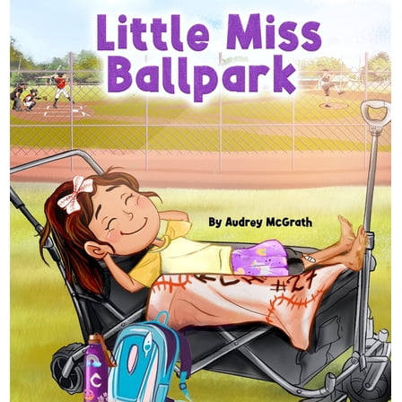 Little Miss Ballpark, (Hardcover)