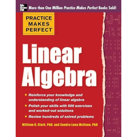 Pre-Owned Practice Makes Perfect Linear Algebra: With 500 Exercises, 9780071778435, 0071778438, Paperback, 1 edition