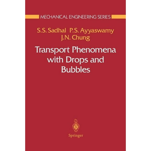 Mechanical Engineering Transport Phenomena with Drops and Bubbles, (Paperback)