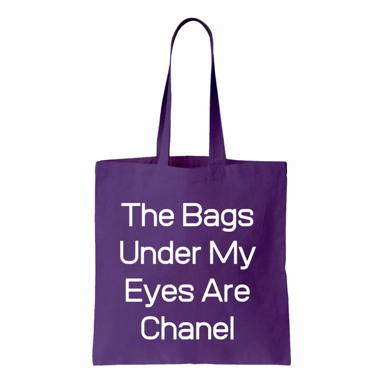 The Bags Under My Eyes Are Chanel, Girlboss Cotton Canvas Re-Usable Shopping  & Carry-All Tote Bag 