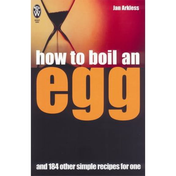 Pre-Owned How to Boil an Egg: And 184 Other Simple Recipes for One (Paperback) 0716020734 9780716020738