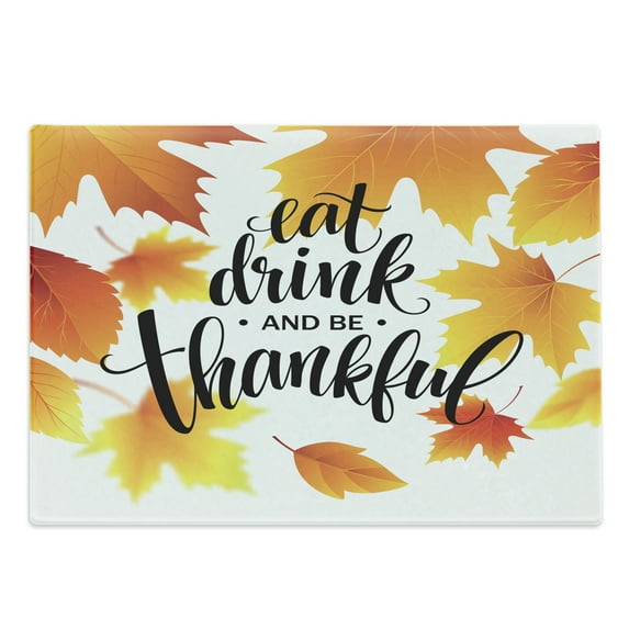 Saying Cutting Board, Falling Tree Leaves Autumn Season Theme Eat Drink Be Thankful, Decorative Tempered Glass Cutting and Serving Board, Large Size, Burnt Orange Orange, by Ambesonne
