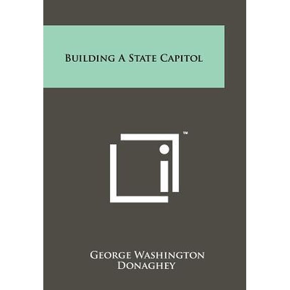 Building a State Capitol Paperback