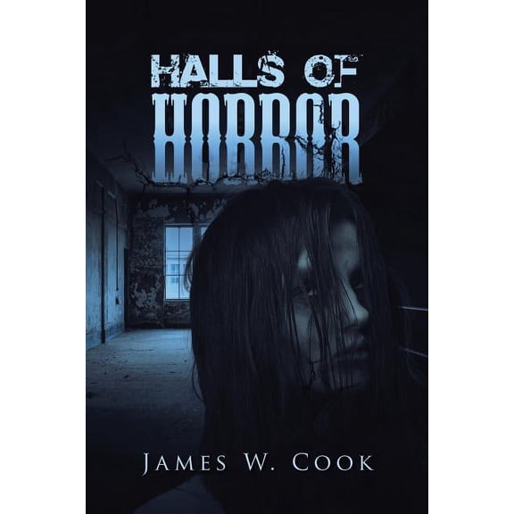 Halls of Horror : A Compilation of Short Stories