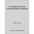 thumbnail image 1 of Pre-Owned An Introduction to the Theoretical Basis of Nursing (Paperback) 0803674902 9780803674905, 1 of 1