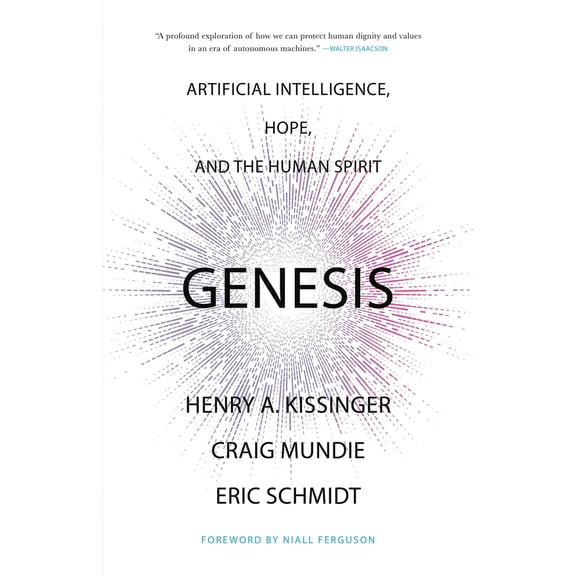 Pre-Owned Genesis: Artificial Intelligence, Hope, and the Human Spirit (Hardcover) 0316581291 9780316581295