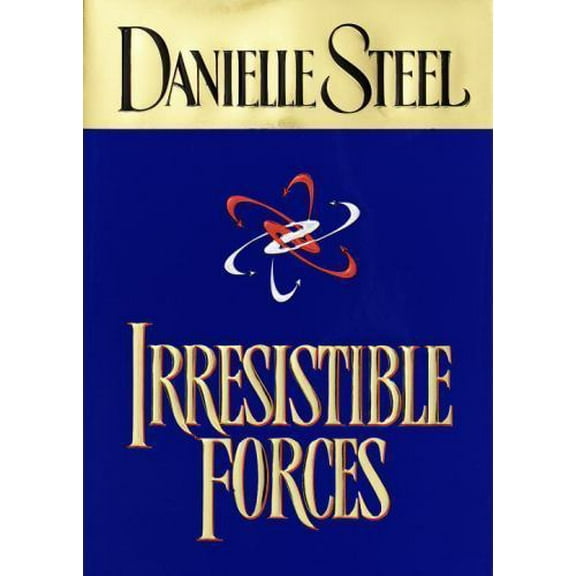 Pre-Owned Irresistible Forces (Hardcover) by Danielle Steel
