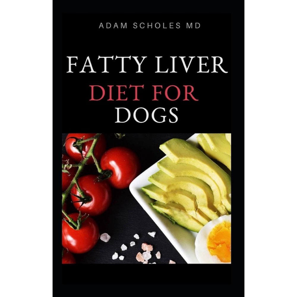 Fatty Liver Diet for Dogs Everything You Need To Know About Fatty