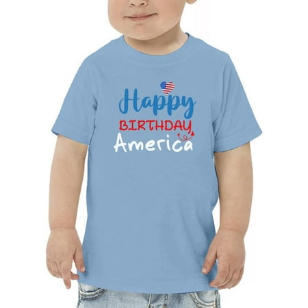

Happy Birthday America T-Shirt Toddler -Image by Shutterstock 4 Toddler