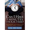 thumbnail image 1 of Pre-Owned Can I Have 5 Minutes of Your Time?: A No-Nonsense, Fun Approach to Sales from Xerox's Former #1 Salesperson (Paperback) 1600373488 9781600373480, 1 of 1