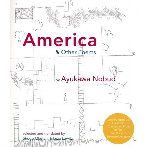 America and Other Poems: Selected Poetry by Nobuo Ayukawa, (Paperback)