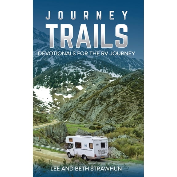 Journey Trails: Devotionals for the RV Journey, (Hardcover)