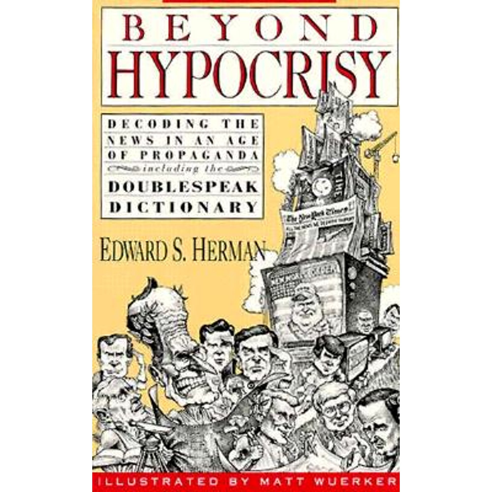 Beyond Hypocrisy: Decoding the News in an Age of Propaganda (Pre-Owned  Paperback 9780896084353) by Edward S Herman - Walmart.com