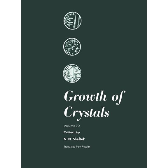 Growth of Crystals: Volume 10, (Paperback)