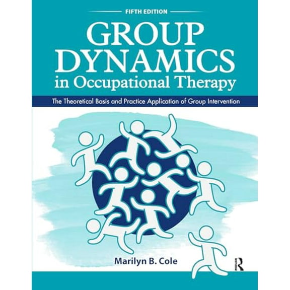 Pre-Owned Group Dynamics in Occupational Therapy, 9781630913670, 1630913677, Paperback, 5 edition