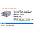 thumbnail image 2 of Light Control Relay - Compatible with 1999 - 2007, 2009 Chevy Tahoe 2000 2001 2002 2003 2004 2005 2006, 2 of 2