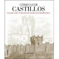 thumbnail image 1 of COMO LEER CASTILLOS: UN CURSO INTENSIVO PARA ENTENDER LAS FORTIFICACIONES AKAL MALCOLM HISLOP, 1 of 1