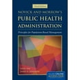 thumbnail image 1 of Pre-Owned Novick & Morrow's Public Health Administration: Principles for Population-Based Management (Paperback) 1449688330 9781449688332, 1 of 1