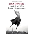 thumbnail image 1 of La ridícula idea de no volver a verte Booket 9788432222719, 1 of 2