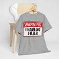 thumbnail image 6 of Warning I Have No Filter Unisex Heavy Cotton Tee, 6 of 9