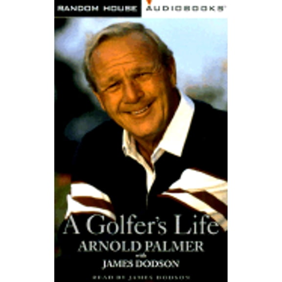 Pre-Owned A Golfer's Life (Audiobook On Cassette Tape) by Arnold Palmer, James Dodson