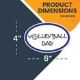 thumbnail image 2 of Magnet Me Up Volleyball Dad Sports Oval Magnet Decal, 4x6 In, Vinyl Automotive Magnet, 2 of 7