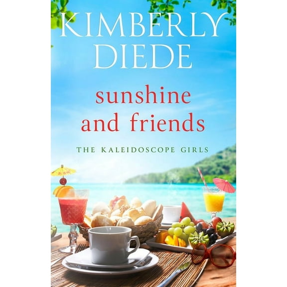 The Kaleidoscope Girls Sunshine and Friends, Book 2, (Paperback)