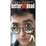 Better Off Dead (Full Frame)