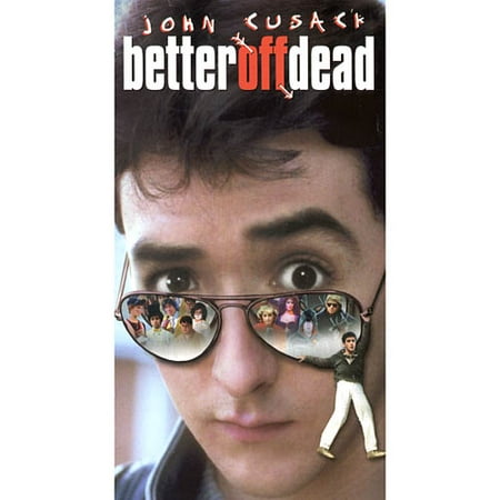Better Off Dead (Full Frame)