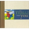 I'm Thankful for You (Zondervan Gifts) [Hardcover - Used]
