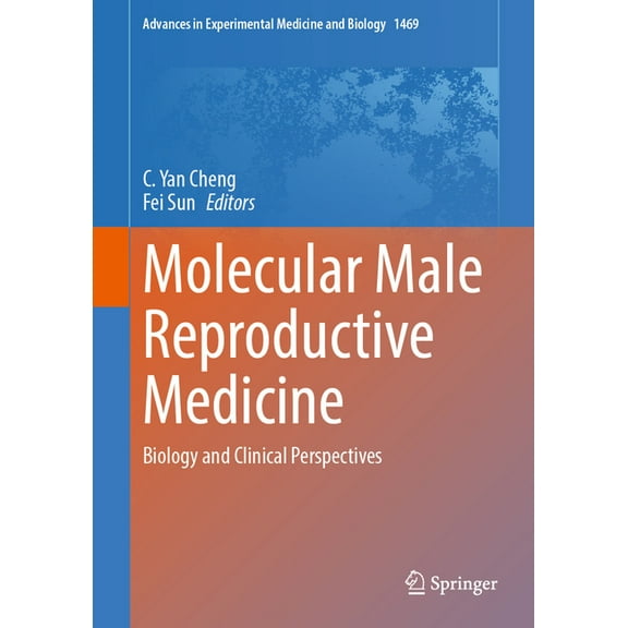 Molecular Male Reproductive Medicine : Biology and Clinical Perspectives