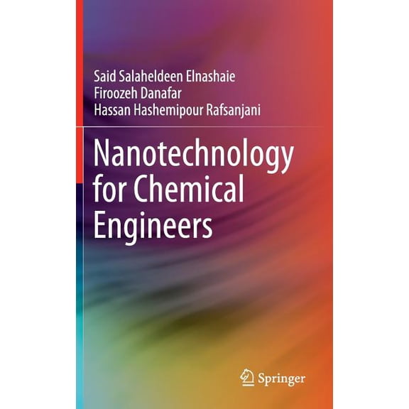 Nanotechnology for Chemical Engineers, (Hardcover)