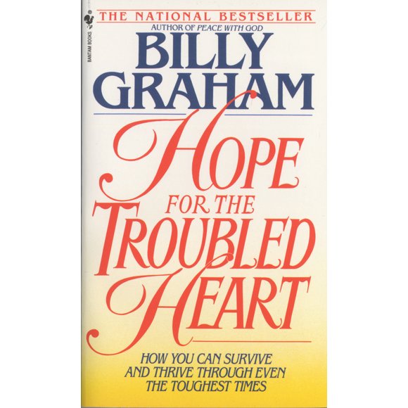 Pre-Owned Hope for the Troubled Heart: Finding God in the Midst of Pain (Mass Market Paperback) 0553561553 9780553561555