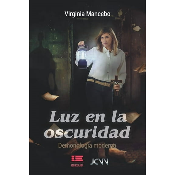 Luz en la oscuridad: Demonología moderna (Paperback)