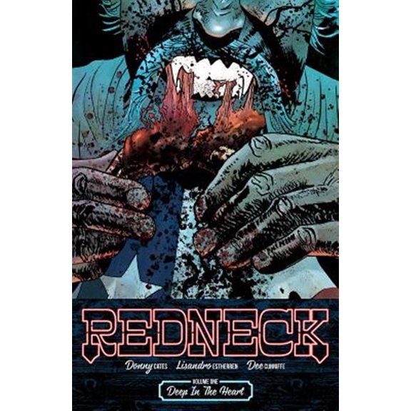 Pre-Owned Redneck Volume 1: Deep in the Heart (Paperback) 1534303316 9781534303317