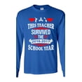 thumbnail image 1 of Long Sleeve Adult T-Shirt This Teacher Survived 2016-2017 School Year Fidget Funny DT, 1 of 2