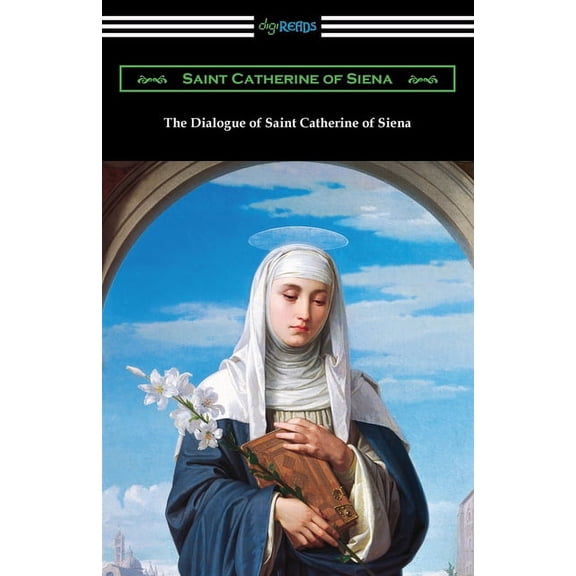 The Dialogue of Saint Catherine of Siena, (Paperback)
