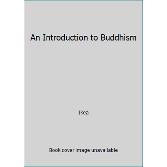 Pre-Owned An Introduction to Buddhism (Paperback) 1935523554 9781935523550