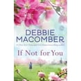 thumbnail image 2 of If Not for You (Hardcover) by Debbie Macomber, 2 of 2