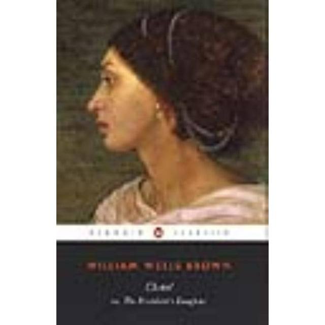 Clotel, Or, the President's Daughter, M. Giulia Fabi, William Wells Brown Paperb