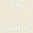 thumbnail image 3 of CafePress - I'm A Quitter! T Shirt - Men's Classic Graphic T-Shirt, 3 of 5