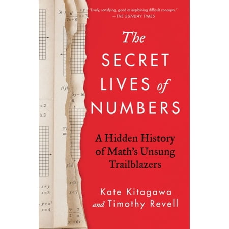 Kate Kitagawa: The Secret Lives of Numbers: A Hidden History of Math's Unsung Trailblazers (Hardcover)