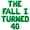 Green, variant on Letter Balloons - THE FALL I TURNED 40 16" Inch Alphabet Letters Foil Mylar Balloon 40th Birthday Party Banner (Gold)
