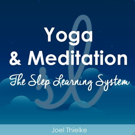 Yoga & Meditation - The Sleep Learning System - (Best Way To Learn Meditation)