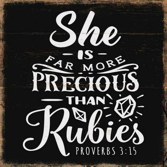 She is More Precious Than, Proverbs Rustic Looking Faith Wood Sign Wall Décor 12 x 12 Wood Sign B3-12120061087