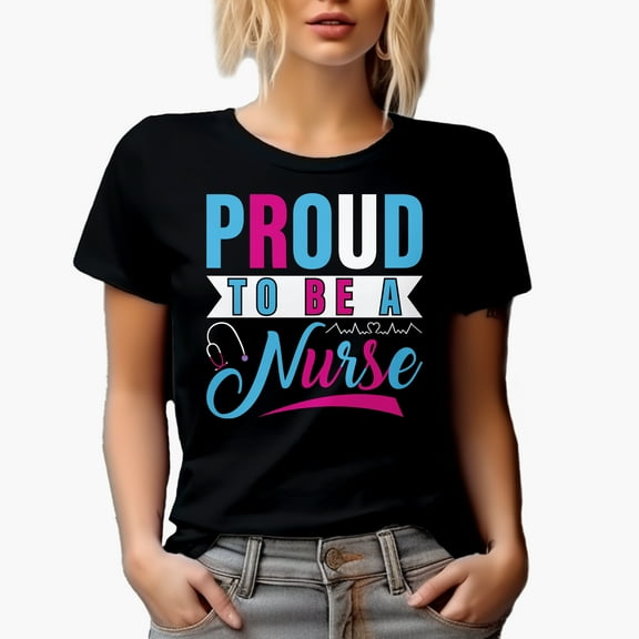 Proud to be a Nurse, Nurses Week, Black T-Shirt, Small