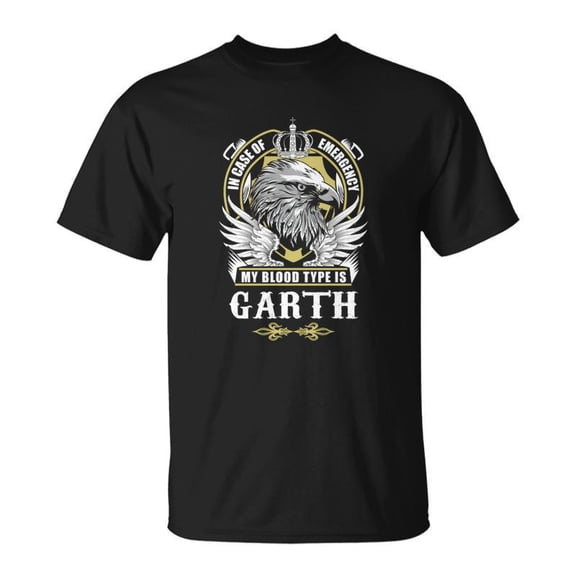 Garth Name In Case Of Emergency My Blood Unisex TShirt