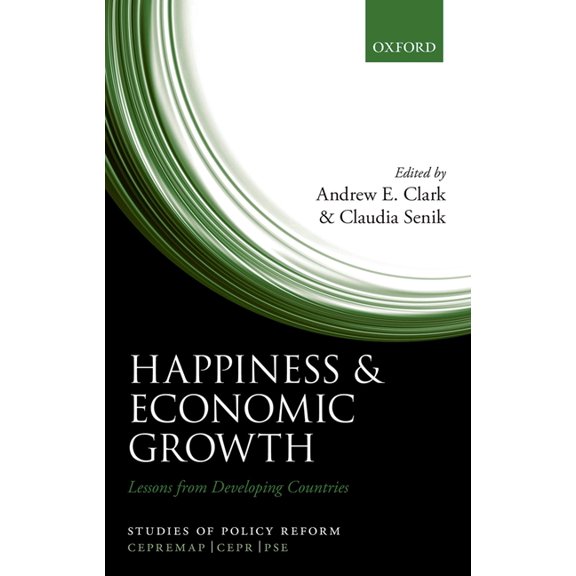 Studies of Policy Reform Happiness and Economic Growth: Lessons from Developing Countries, (Hardcover)