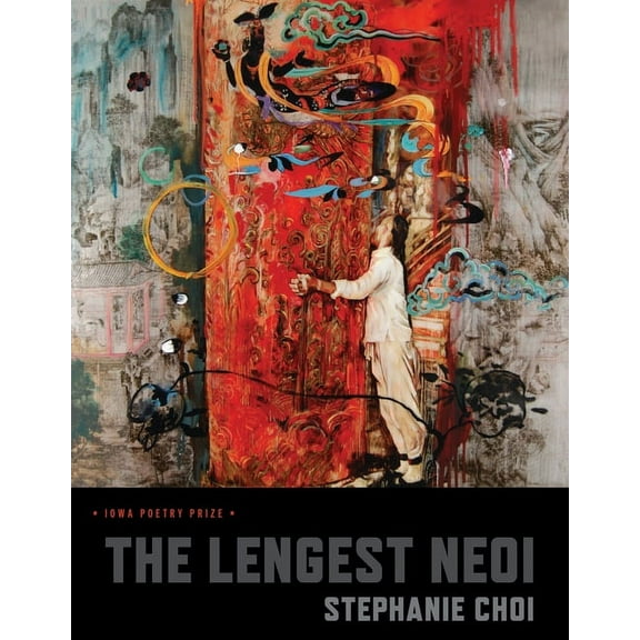 Iowa Poetry Prize The Lengest Neoi, (Paperback)