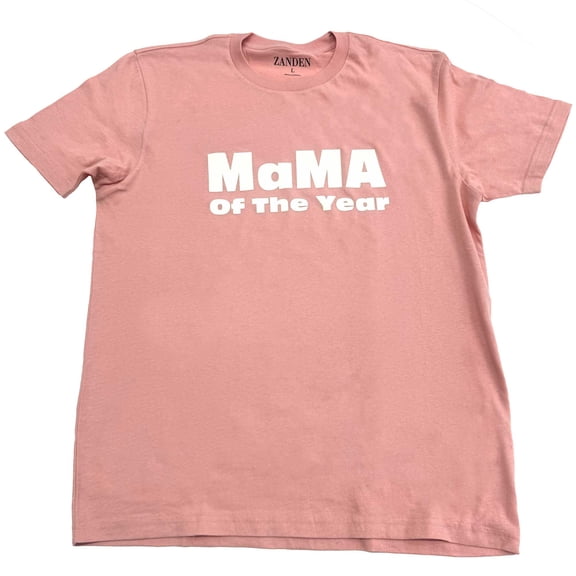 Zanden Mama Of The Year Adult Unisex T-Shirt, Medium